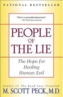 People of the Lie: The Hope for Healing Human Evil - M. Scott Peck