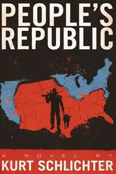 People's Republic, Paperback/Kurt Schlichter