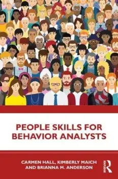 People Skills for Behavior Analysts, Paperback/Brianna M. Anderson