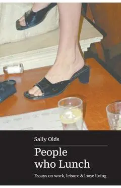 People who Lunch - Sally Olds