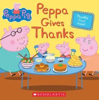 Peppa Gives Thanks, Paperback/Meredith Rusu