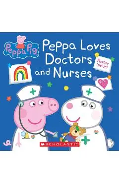 Peppa Loves Doctors and Nurses (Peppa Pig) (Media Tie-In) - Lauren Holowaty