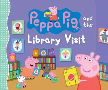 Peppa Pig and the Library Visit, Hardcover/CandlewickPress