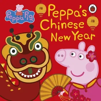 Peppa Pig: Chinese New Year, Board book/Peppa Pig