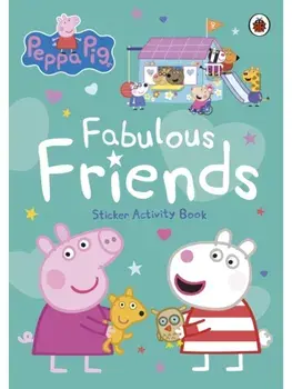 Peppa Pig: Fabulous Friends. Sticker Activity Book, Paperback/Peppa Pig