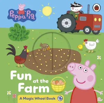 Peppa Pig: Fun at the Farm. A Magic Wheel Book, Board book/Peppa Pig