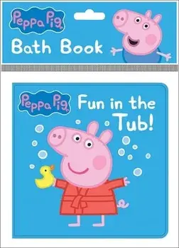 Peppa Pig: Fun in the Tub! Bath Book: Bath Book/Pi Kids