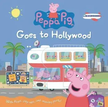 Peppa Pig Goes to Hollywood, Hardcover/Candlewick Press