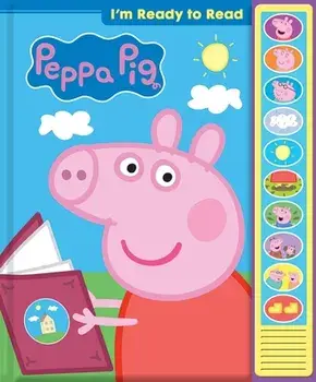 Peppa Pig: I'm Ready to Read Sound Book: I'm Ready to Read, Hardcover/Pi Kids