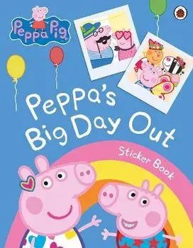 Peppa Pig: Peppa's Big Day Out Sticker Scenes Book, Paperback/Peppa Pig