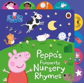 Peppa Pig: Peppa’s Favourite Nursery Rhymes. Tabbed Board Book, Board book/Peppa Pig