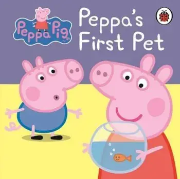 Peppa Pig: Peppa's First Pet: My First Storybook, Hardcover/***