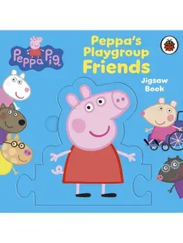 Peppa Pig: Peppa's Playgroup Friends Jigsaw Book, Board book/Peppa Pig