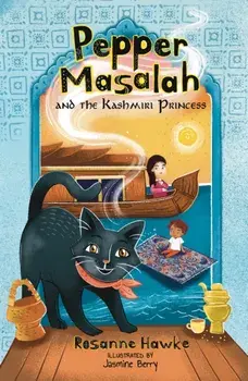 Pepper Masalah and the Kashmiri Princess, Paperback/Rosanne Hawke