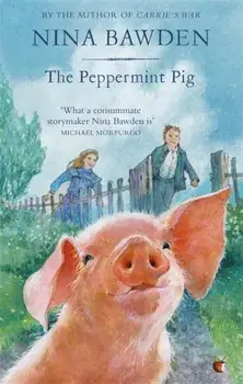 Peppermint Pig, Paperback/Nina Bawden
