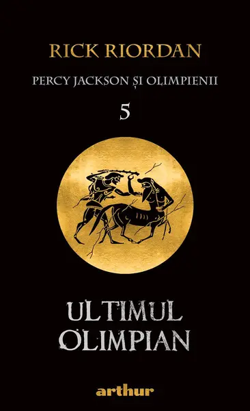Percy Jackson și Olimpienii (#5). Ultimul Olimpian | paperback - Rick Riordan