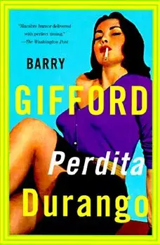 Perdita Durango, Paperback/Barry Gifford