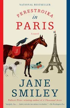 Perestroika in Paris, Paperback/Jane Smiley