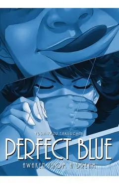 Perfect Blue: Awaken from a Dream - Yoshikazu Takeuchi