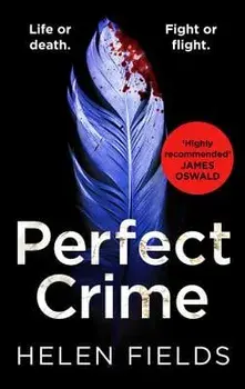 Perfect Crime (a Di Callanach Thriller, Book 5), Paperback/Helen Fields