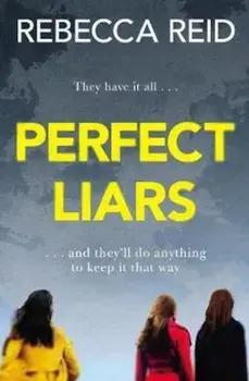 Perfect Liars/Rebecca Reid