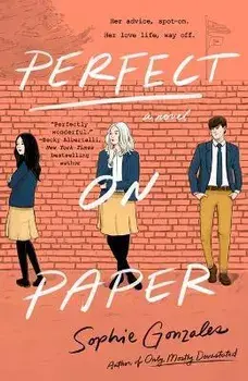 Perfect on Paper, Paperback/Sophie Gonzales