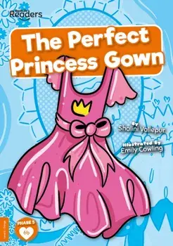 Perfect Princess Gown, Paperback/Shalini Vallepur