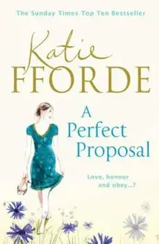 Perfect Proposal, Paperback/Katie Fforde