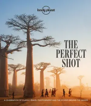 Perfect Shot, Hardback/Lonely Planet