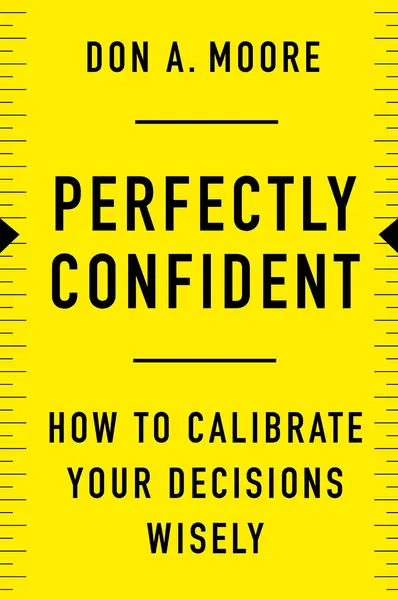 Perfectly Confident | Don A. Moore