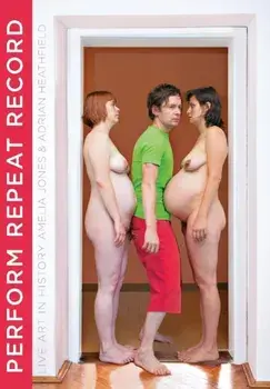Perform, Repeat, Record. Live Art in History, Paperback/***