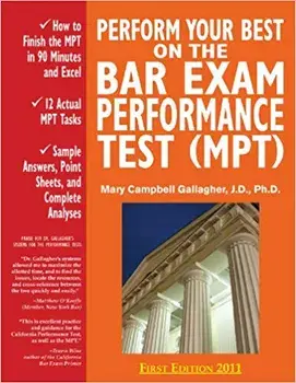 Perform Your Best on the Bar Exam Performance Test (Mpt): Train to Finish the Mpt in 90 Minutes Like a Sport, Paperback/Mary Campbell Gallagher