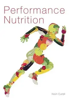 Performance Nutrition, Paperback/Kevin Currell