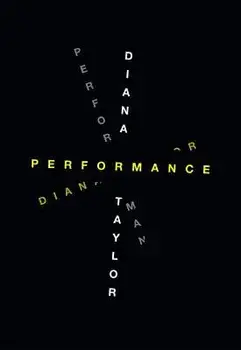 Performance, Paperback/Diana Taylor