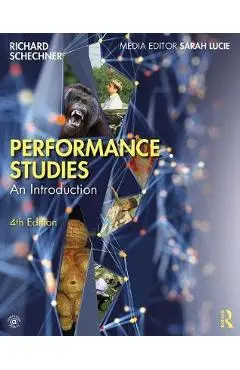 Performance Studies - Richard Schechner