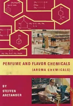 Perfume & Flavor Chemicals (Aroma Chemicals) Vol.III, Hardcover/Steffen Arctander