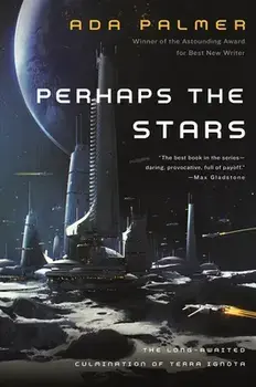 Perhaps the Stars, Paperback/Ada Palmer
