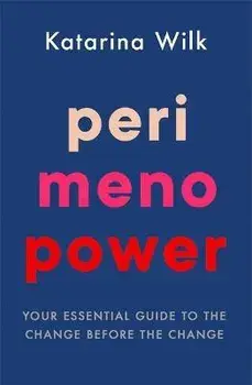 Perimenopower, Paperback/Katarina Wilk