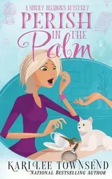 Perish in the Palm, Paperback/Kari Lee Townsend