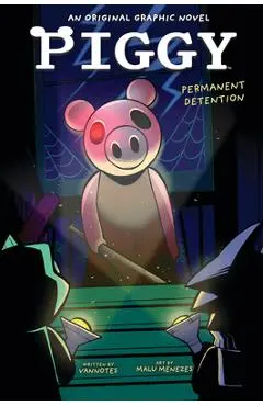 Permanent Detention (Piggy Original Graphic Novel) - Vannotes