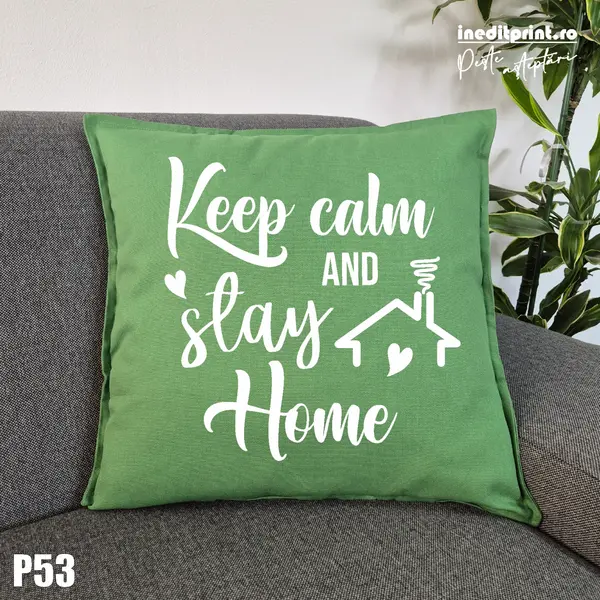 Perna Keep calm and stay home - P53 Verde