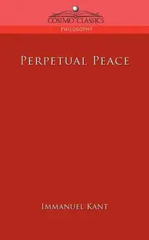 Perpetual Peace, Paperback/Immanuel Kant