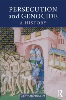 Persecution and Genocide. A History, Paperback/***