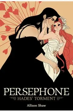 Persephone: Hades' Torment - Allison Shaw