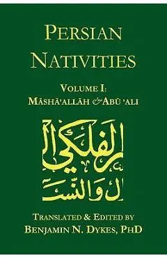 Persian Nativities I: Masha'allah and Abu 'Ali - Masha'allah