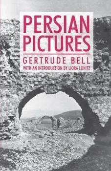 Persian Pictures, Paperback/Gertrude Bell