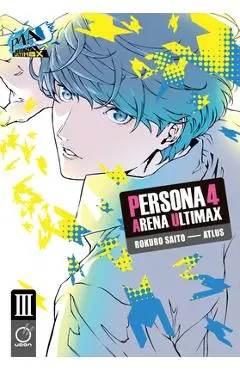 Persona 4 Arena Ultimax Volume 3 - Atlus