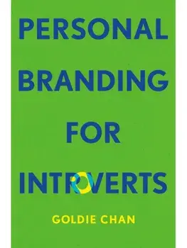 Personal Branding for Introverts, Hardback/Goldie Chan