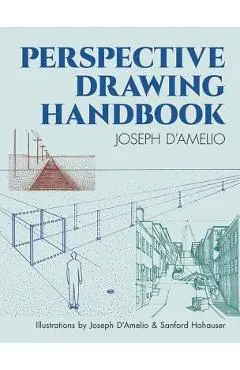 Perspective Drawing Handbook - Joseph D'amelio