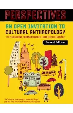 Perspectives: An Open Invitation to Cultural Anthropology - Nina Brown
